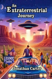 Extraterrestrial Journey : Legends In The Dark, #28