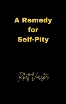 Remedy For Self-Pity