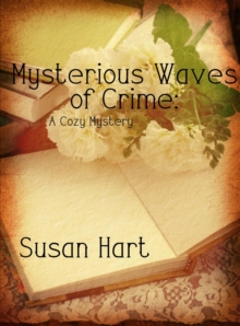 Mysterious Waves of Crime: A Cozy Mystery