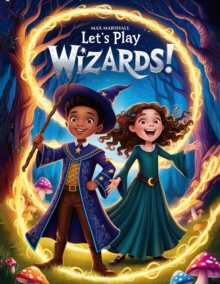 Let's Play Wizards!