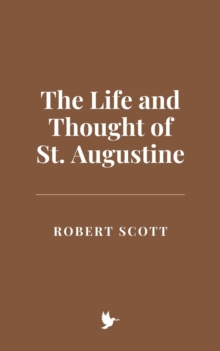 Life And Thought Of St. Augustine