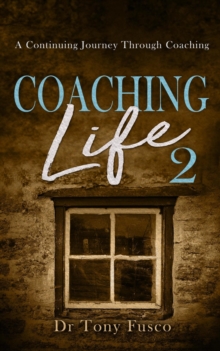 Coaching Life 2 : Coaching Life, #2