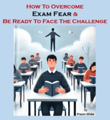 How To Overcome Exam Fear