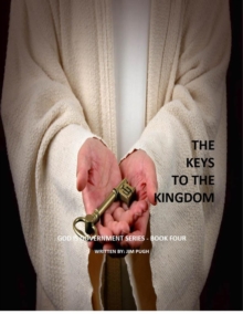 Keys Of The Kingdom : God Is Government Series, #1