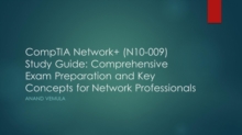 CompTIA Network+ (N10-009) Study Guide: Comprehensive Exam Preparation And Key Concepts For Network Professionals