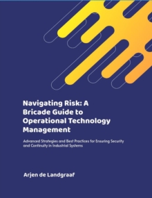 Navigating Risk: A Bricade Guide to Operational Technology Management