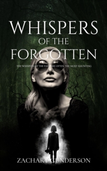 Whispers Of The Forgotten