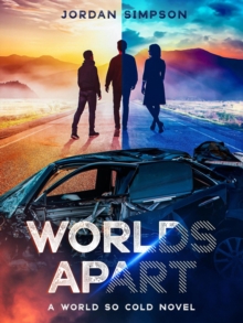 Worlds Apart : A World So Cold Universe, #1