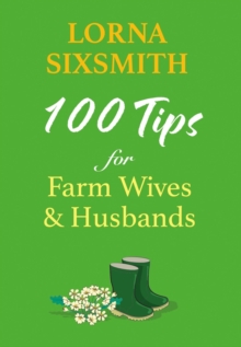 100 Tips For Farm Wives And Husbands