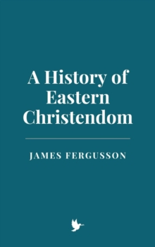 History Of Eastern Christendom