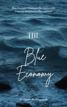 Blue Horizons: Strategies For Sustainable Fisheries And Marine Management : OCEAN ECONOMY