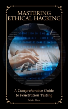 Mastering Ethical Hacking