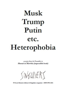 Musk, Trump, Putin, etc. Heterophobia : Artists & Satires, #12