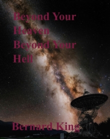 Beyond Your Heaven Beyond Your Hell