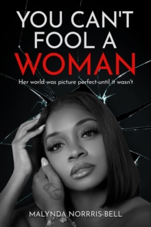 You Can't Fool A Woman