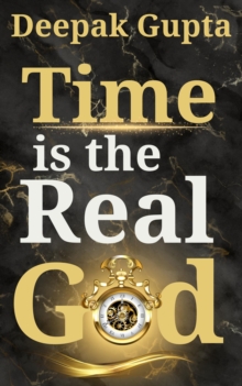 Time is the Real God : 30 Minutes Read, #23