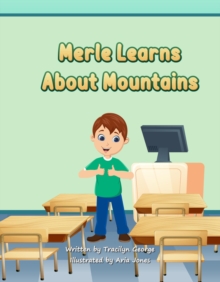 Merle Learns About Mountains