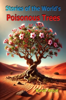 Stories Of The World's Poisonous Trees