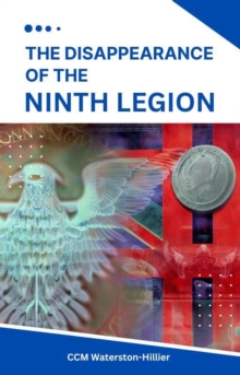 Disappearance Of The Ninth Legion