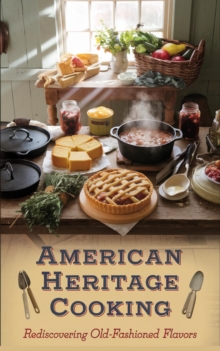 American Heritage Cooking : American Cooking Regional & ethnic: General, #2