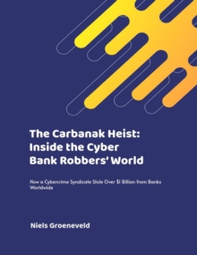 Carbanak Heist: Inside The Cyber Bank Robbers' World