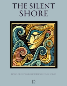 Silent Shore: Bilingual French-English Stories For French Language Learners