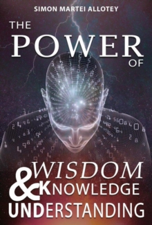 Power Of Wisdom Knowledge And Understanding