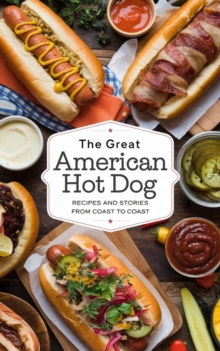 Great American Hot Dog : American Cooking Regional & ethnic: General, #5