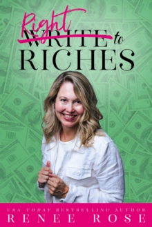 Write To Riches : Write To Riches, #1