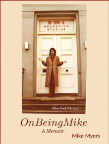 On Being Mike, A Memoir