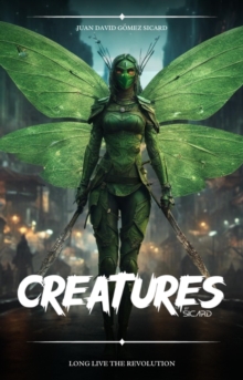 Creatures : Creatures, #1