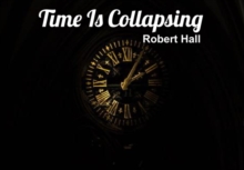 Time Is Collapsing