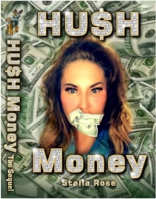 HU$H Money : Stella Rose All Day