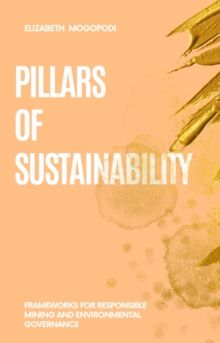 Pillars Of Sustainability: Frameworks For Responsible Mining And Environmental Governance : MINING AUTOMATION