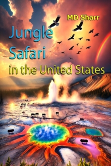 Jungle Safari In The United States