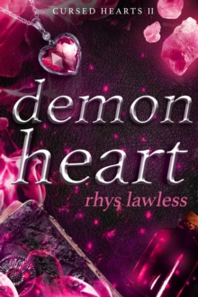 Demon Heart : Cursed Hearts, #2