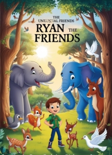 RYAN A Tale Of Friendship And Adventure