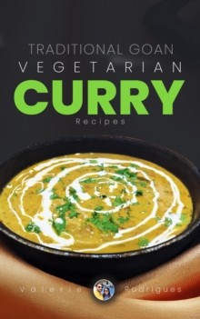 Traditional Goan Vegetarian Curry Recipes : Indian & Goan Curry recipes, #2