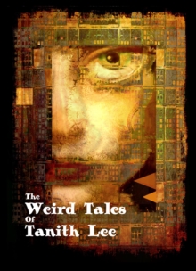 Weird Tales Of Tanith Lee