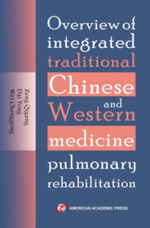 Overview Of Integrated Traditional Chinese And Western Medicine Pulmonary Rehabilitation