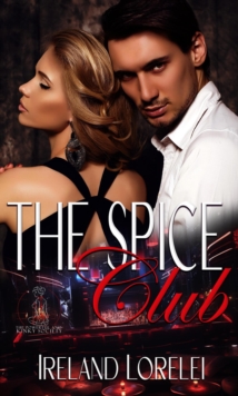 Spice Club : The Powerful & Kinky Series, #2