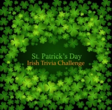 Saint Patrick's Day Irish Trivia Challenge