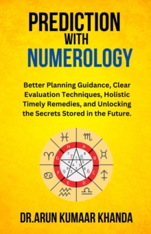 Prediction With Numerology : Journey Through Numbers, #5