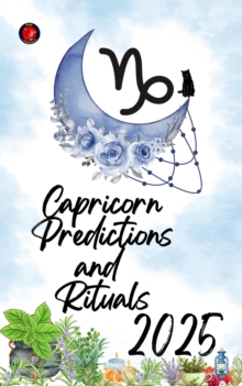 Capricorn Predictions And Rituals 2025