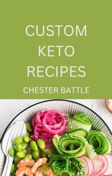 Custom Keto Recipes