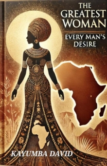 Greatest Woman: Every Man's Desire