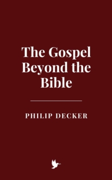 Gospel Beyond The Bible