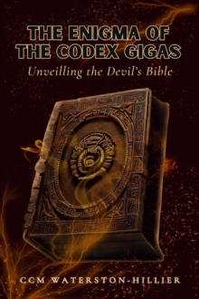 Enigma Of The Codex Gigas: Unveiling The Devil's Bible