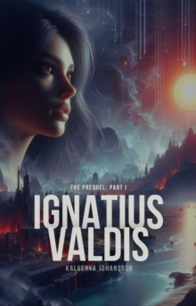 Ignatius-Valdis: Reignited