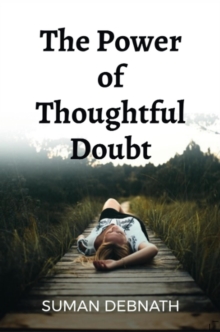 Power Of Thoughtful Doubt